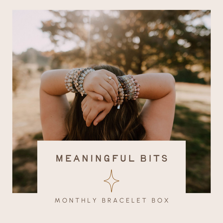 MEANINGFUL BITS | Monthly Bracelet Subscription